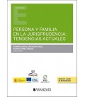 PERSONA Y FAMILIA EN LA JURISPRUDENCIA TENDENCIAS ACTUALES