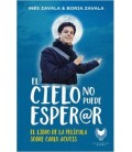 EL CIELO NO PUEDE ESPERAR