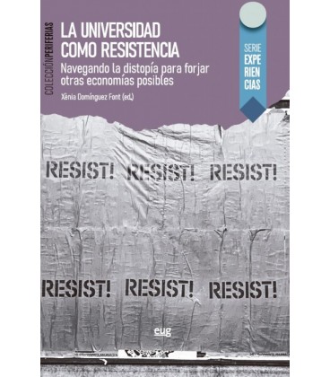 LA UNIVERSIDAD COMO RESISTENCIA
