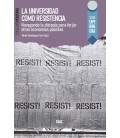 LA UNIVERSIDAD COMO RESISTENCIA