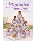 LA QUIMICA ENTRE NOSOTROS