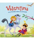 VALENTINA. LA PRINCESA SALVA AL PRINCIPE