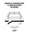 MEDIOS DE COMUNICACION Y LUCHA DE CLASES EN ESPANA
