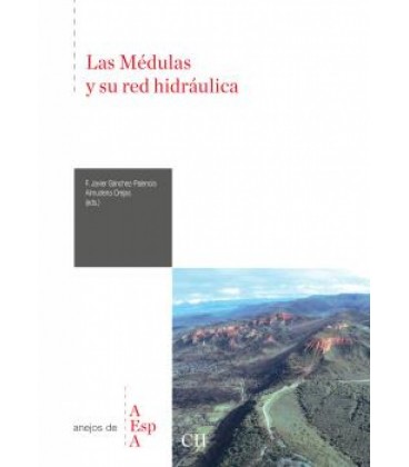 LAS MEDULAS Y SU RED HIDRAULICA