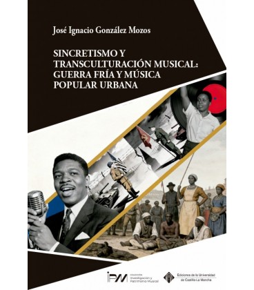 SINCRETISMO Y TRANSCULTURACION MUSICAL: GUERRA FRIA Y MUSICA POPULAR U