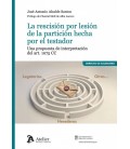 RESCISION POR LESION DE LA PARTICION HECHA POR EL TESTADOR UNA PROPUES