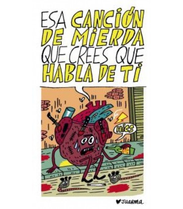 ESA CANCION DE MIERDA QUE CREES QUE HABLA DE TI