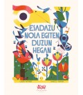 ESADAZU NOLA EGITEN DUZUN HEGAN