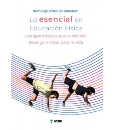 LO ESENCIAL EN EDUCACION FISICA