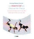 LO ESENCIAL EN EDUCACION FISICA