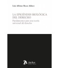 EPIGENESIS BIOLOGICA DEL DERECHO FUNDAMENTOS PARA UNA TEORIA UNIVERSAL