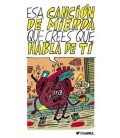 ESA CANCION DE MIERDA QUE CREES QUE HABLA DE TI