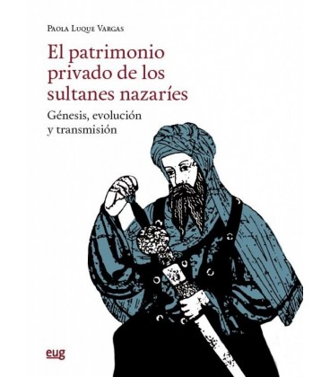 EL PATRIMONIO PRIVADO DE LOS SULTANES NAZARIES