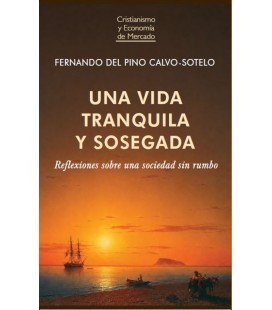 UNA VIDA TRANQUILA Y SOSEGADA