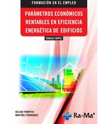 PARAMETROS ECONOMICOS RENTABLES EN EFICIENCIA ENERGETICA DE EDIFICIOS