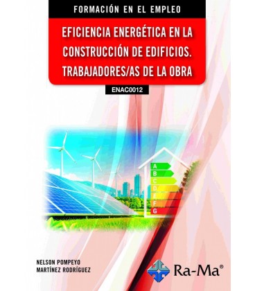 EFICIENCIA ENERGETICA EN LA CONSTRUCCION DE EDIFICIOS. TRABAJADORES-AS