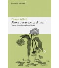 AHORA QUE SE ACERCA EL FINAL
