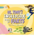 DR TOOTS INCREDIBLE BOOK OF FARTS