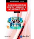 MANAGERS DE AUTOMOCION 4.0: ESTRATEGIA Y CONOCIMIENTO DE LA TRANSFORMA