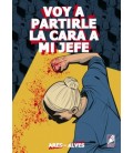 VOY A PARTIRLE LA CARA A MI JEFE
