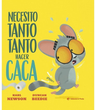 NECESITO TANTO TANTO HACER CACA