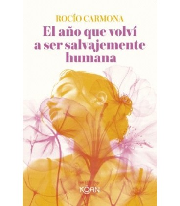 AÑO QUE VOLVI A SER SALVAJEMENTE HUMANA