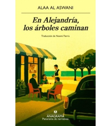 EN ALEJANDRIA LOS ARBOLES CAMINAN