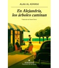 EN ALEJANDRIA LOS ARBOLES CAMINAN