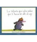 LA TALPETA QUE VOLIA SABER QUI LI HAVIA FET ALLo AL CAP