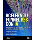 ACELERA TU FUNNEL B2B CON IA