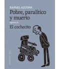 POBRE, PARALITICO Y MUERTO