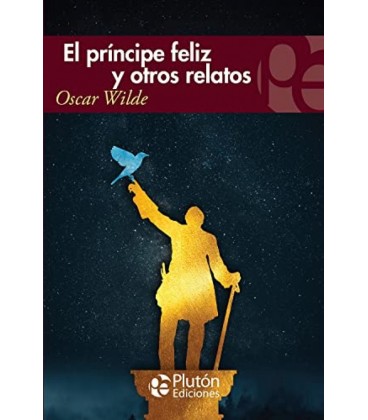 EL PRINCIPE FELIZ Y OTROS RELATOS