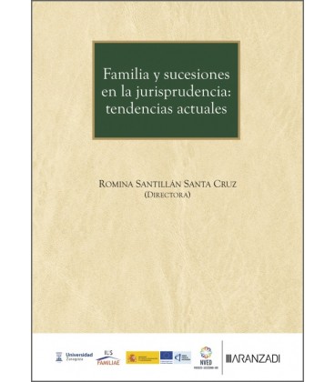 FAMILIA Y SUCESIONES EN LA JURISPRUDENCIA: TENDENCIAS ACTUALES