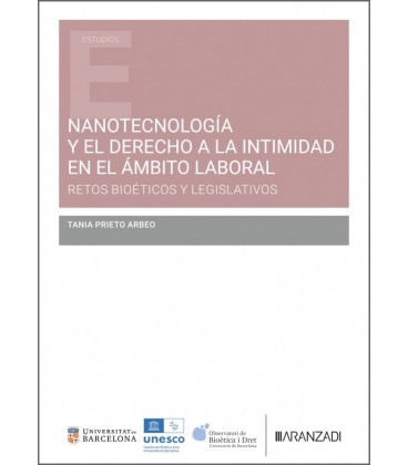 NANOTECNOLOGIA Y EL DERECHO A LA INTIMIDAD EN EL AMBITO LABORAL: RETOS