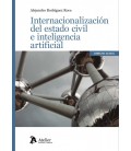 INTERNACIONALIZACION DEL ESTADO CIVIL E INTELIGENCIA ARTIFICIAL