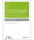 LA JUSTICIA NEGOCIADA EN LA ERA ALGORITMICA (LOS MASC TRAS LA LEY ORGA