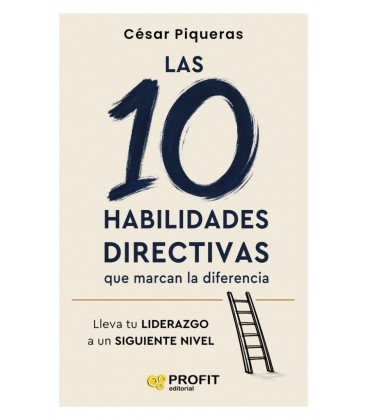 LAS 10 HABILIDADES DIRECTIVAS QUE MARCAN LA DIFERENCIA