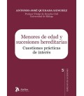 MENORES DE EDAD Y SUCESIONES HEREDITARIAS CUESTIONES PRACTICAS DE INTE