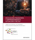EDUCACION FINANCIERA Y EMPRENDIMIENTO: SITUACION Y RETOS (LIBRO DE ACT