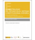 LA NEUTRALIDAD DEL ESTADO EN EL SISTEMA CONSTITUCIONAL ESPANOL (REALID