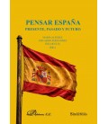 PENSAR ESPAÑA PRESENTE PASADO Y FUTURO
