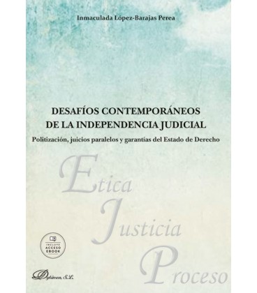 DESAFIOS CONTEMPORANEOS DE LA INDEPENDENCIA JUDIFICAL