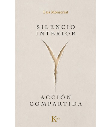 SILENCIO INTERIOR Y ACCION COMPARTIDA