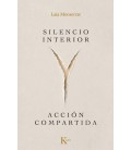 SILENCIO INTERIOR Y ACCION COMPARTIDA