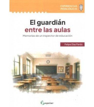 EL GUARDIAN ENTRE LAS AULAS