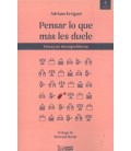 PENSAR LO QUE MAS LES DUELE ( 4º EDICION )