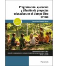 PROGRAMACION EJECUCION Y DIFUSION DE PROYECTOS EDUCATIVOS EN EL TIEMPO