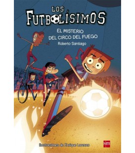 FUTBOLISIMOS 08 EL MISTERIO DEL CIRCO DE FUEGO