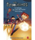 FUTBOLISIMOS 08 EL MISTERIO DEL CIRCO DE FUEGO