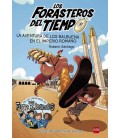 FORASTEROS DEL TIEMPO 03 AVENTURA DE LOS BALBUENA EN IMPERIO ROMANO
